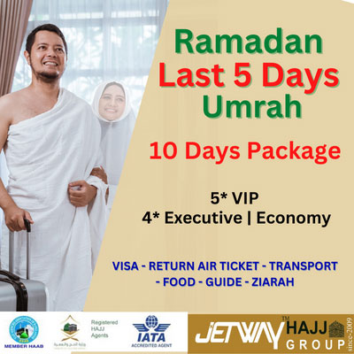 RAMADAN LAST 5 DAYS ( 10 days ) UMRAH 2024